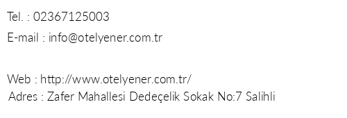 Otel Yener telefon numaralar, faks, e-mail, posta adresi ve iletiim bilgileri
